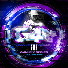 G4N Mix Series Volume Five - FOE