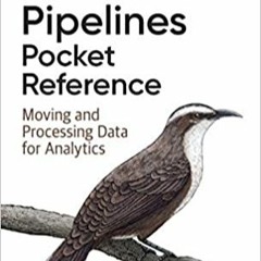 Books ✔️ Download Data Pipelines Pocket Reference: Moving and Processing Data for Analytics Full Ebo