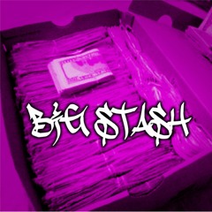 Big Stash (produced by Greg L. Da Great)