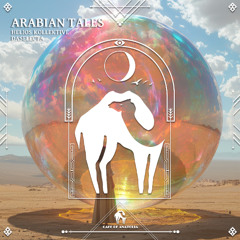 Helios kollektive, DaSelecta - Arabian Tales [Cafe De Anatolia]