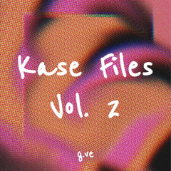 Kase Files Vol. 2