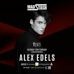 ALEX EDELS live @ MADSTASH (Warm Up for OSCAR L) - Venti, Bangkok