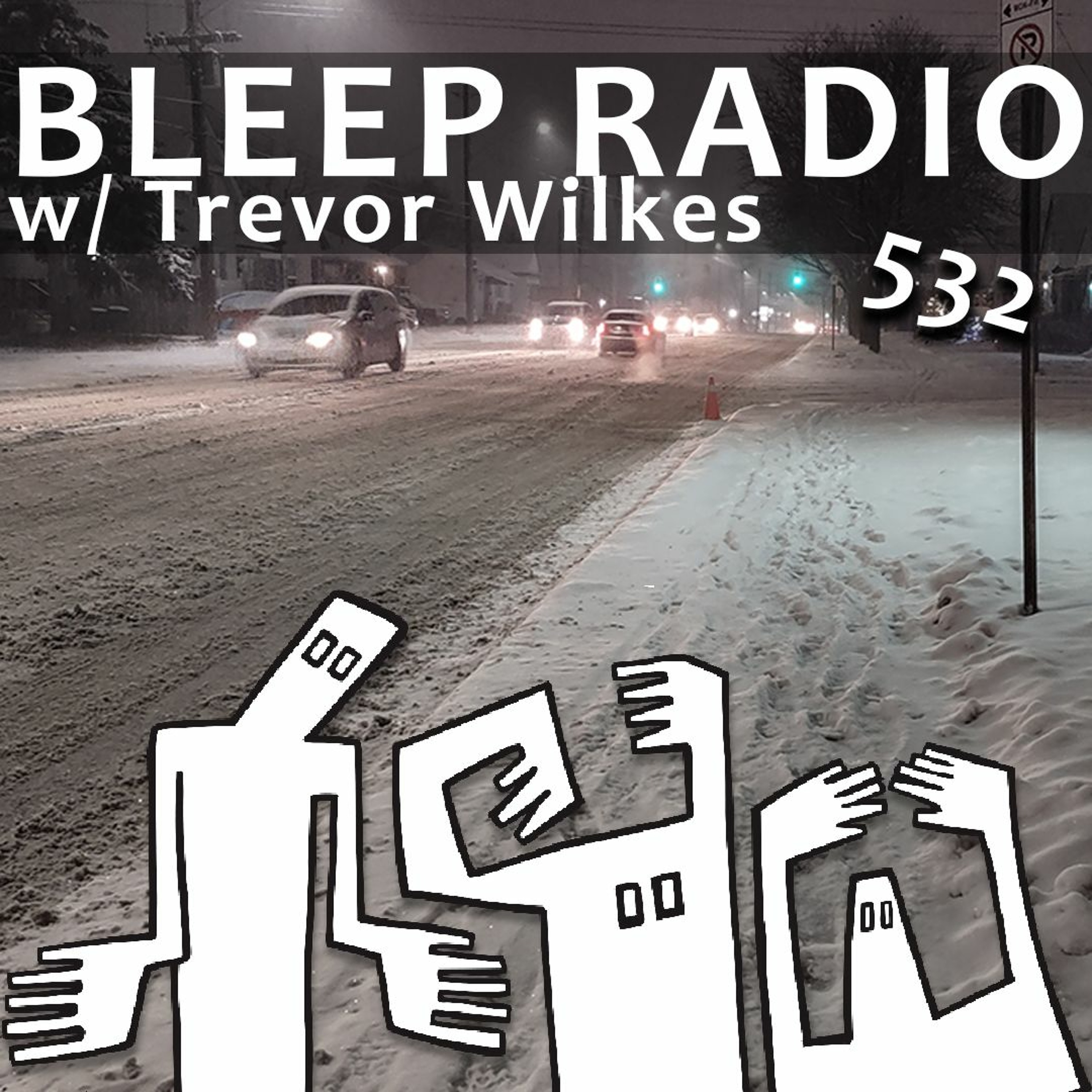 Bleep Radio w/ Trevor Wilkes