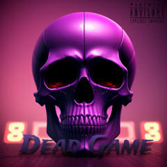 DeadGame- MyLoGunzz x Mar Sparks