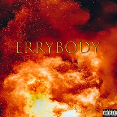 Errybody