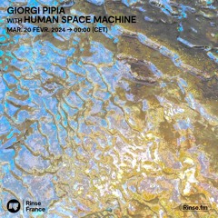 Giorgi Pipia with Human Space Machine - 20 Février 2024