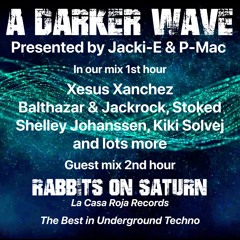 #370 A Darker Wave 19-03-2022 with guest mix 2nd hr by Rabbits on Saturn