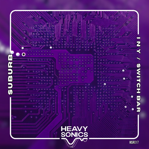Suburb - Switch Bar [Heavy Sonics Records]