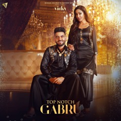 Top Notch Gabru By Vicky | Coin Digital | New Punjabi Songs 2021