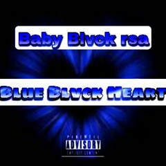 Baby Blvck_-_Blue Blvck Heart {Intro}.mp3