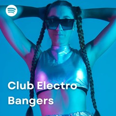 CLUB ELECTRO BANGERS N°1 : Mix Electro/Techno