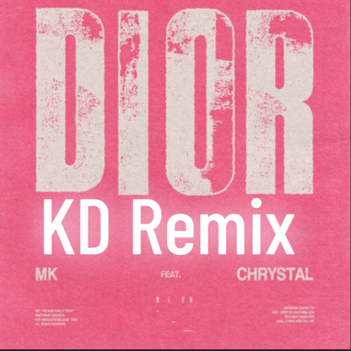Dior MK (KDREMIX)