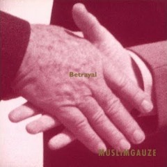 Muslimgauze  – Betrayal (1993) [FULL ALBUM]
