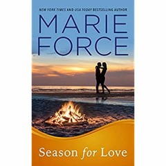 [PDF] ⚡️ DOWNLOAD Season for Love (Gansett Island Series Book 6)