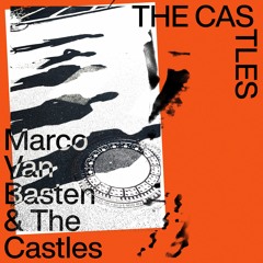 Marco Van Basten & The Castles - The Castles