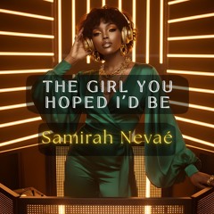 The Girl You Hoped I’d Be