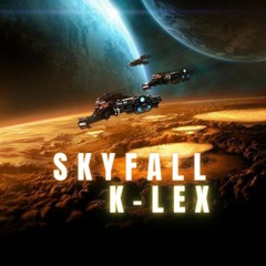 SKYFALL - K-LEX (MoonBoy Contest)