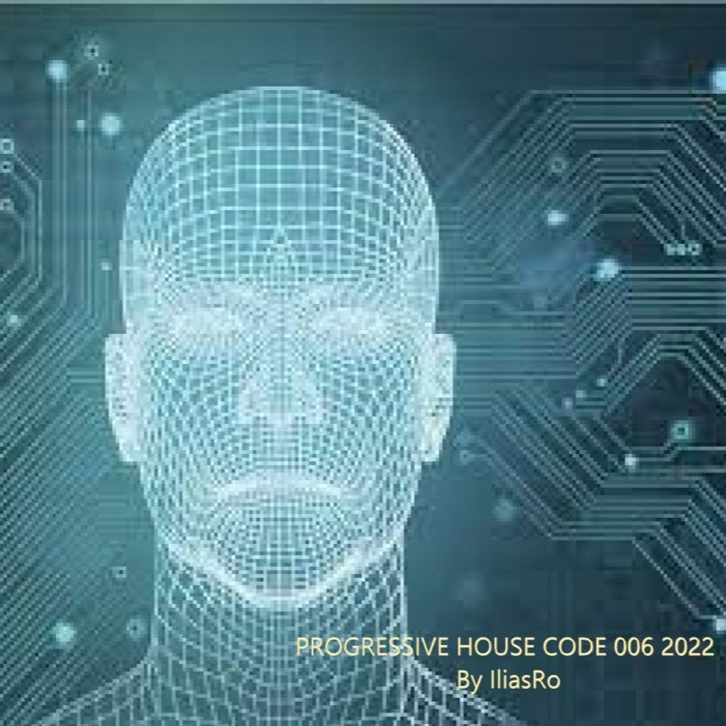 Progressive House Code 006 Jan 2022 By IliasRo episode artwork