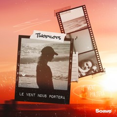 TWOPILOTS - Le vent nous portera