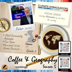 Coffee & Geography 5x09 Peter Livey (East-based Climate Ambassador from HMM)