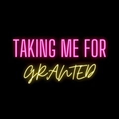 Markus - (Taking Me For Granted)