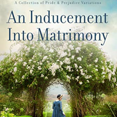 [Download] PDF 📘 An Inducement into Matrimony: A Collection of Romantic Short Storie