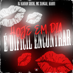 Hoje Em Dia É Difícil Encontrar (feat. Love Funk)