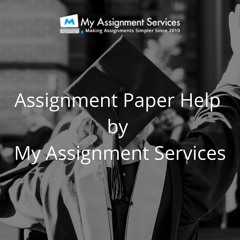 Assignment Paper Help By My Assignment Services