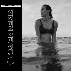 KREAM & Zohara - Water (Bad Lazers Remix)