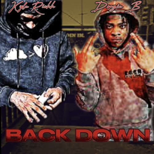 Kyle Richh X Dougie B - Back Down