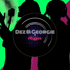 Dez & Georgie - Riffer (Official Audio)