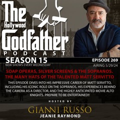 Season 15 - Episode 269 - Soap Operas, Silver Screens & The Sopranos. The Talented MATT SERVITTO