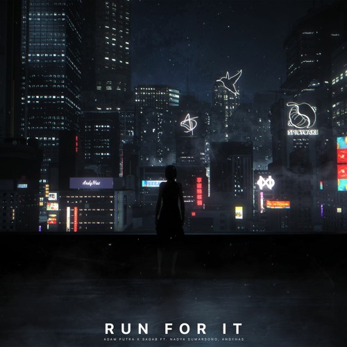 SagaB & Adam Putra - Run For It (ft. Nadya & AndyHas)