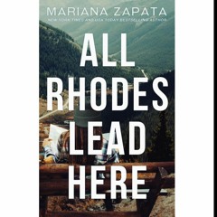 (Free!) [EPUB/e-Book] All Rhodes Lead Here