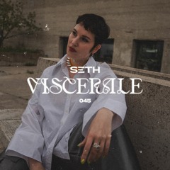 SETH PODCAST 045 I Viscerale