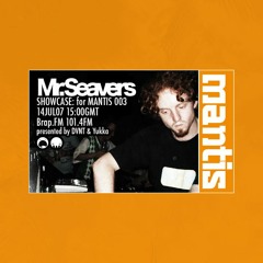 Mantis Radio 3 - Mr Seavers