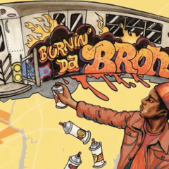 Burnin' Da Bronx - Fabian Deza Edit
