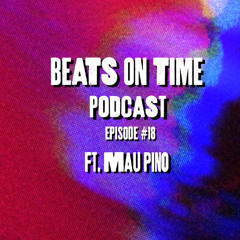 Podcast Episode 18: Mau Pino