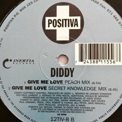Diddy - Give Me Love (Peach Mix)
