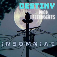 Prolific Destiny - Insomniac (Prod.FiendBeats)