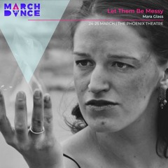 EP46: March Dance (Mara Glass - Let Them Be Messy)