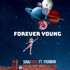 FOREVER YOUNG ft J Fishman