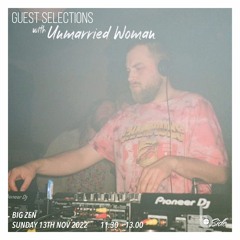 B-Side Radio: Guest Selections - Big Zen Nov 13 2022