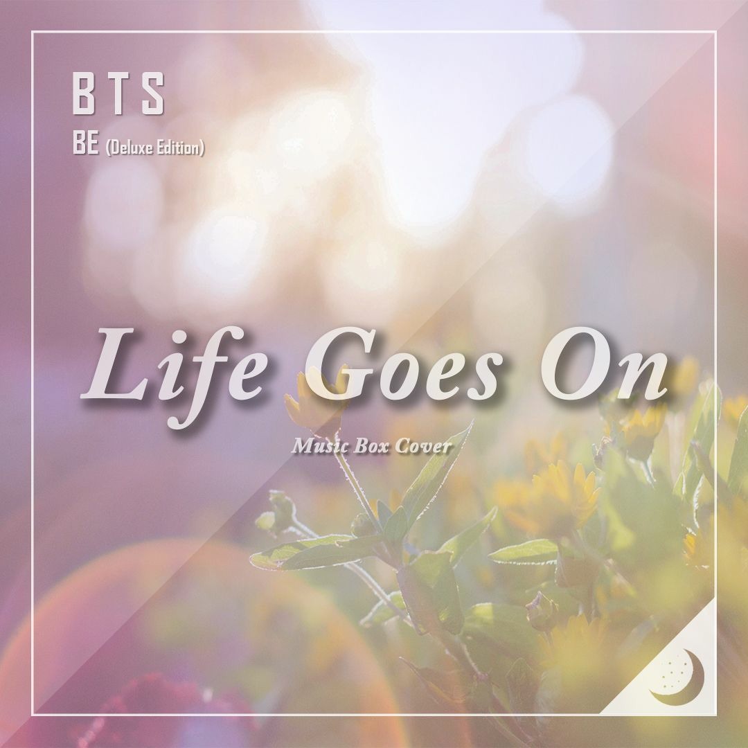 Stream BTS (방탄소년단) - Life Goes On Music Box Cover (오르골