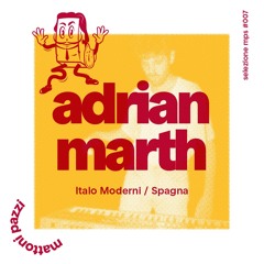 selezione mps #007 – Adrian Marth