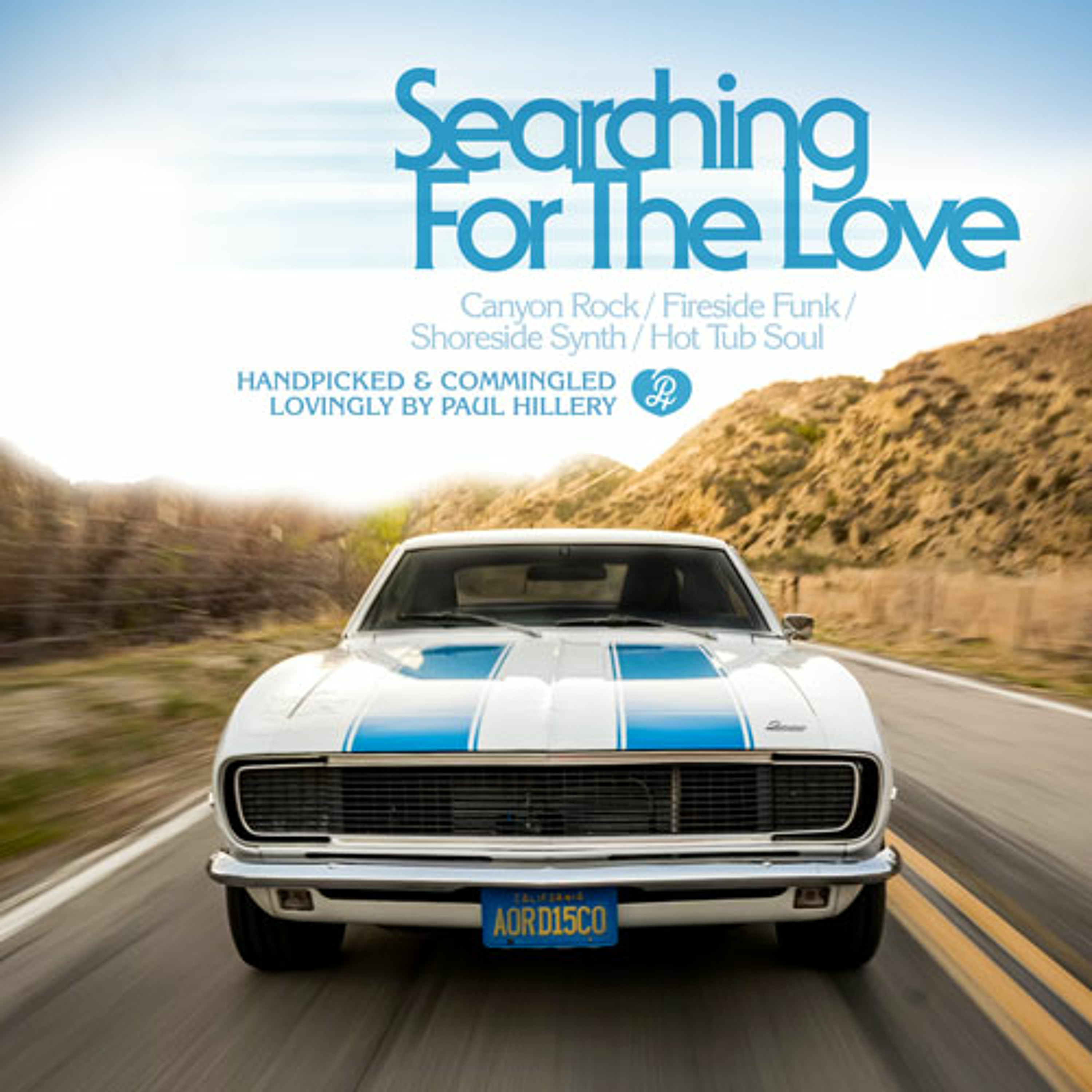 SEARCHING FOR THE LOVE: Canyon Rock, Fireside Funk, Shoreside Synth & Hot Tub Soul by Paul Hillery episode artwork