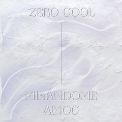 Zero Cool - Mirándome