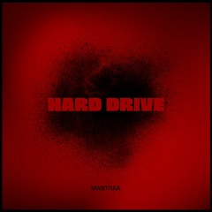 Mantraa. - Hard Drive (Original Mix)