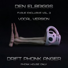 1.Drift Phonk Anger (Vocal Version)