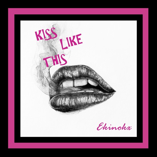 Kiss Like This